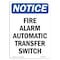 Signmission OSHA Notice, 5" Height, Fire Alarm Automatic Transfer Switch Sign, 5" X 3.5", Portrait OS-NS-D-35-V-12514 - alternate 1